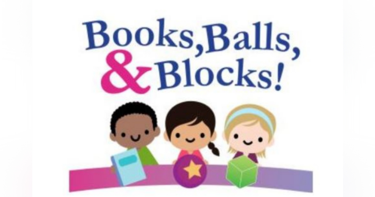 Books Balls and Blocks Free event for children ages 5 and under